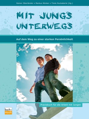 cover image of Mit Jungs unterwegs auf dem Weg zu einer starken Persönlichkeit